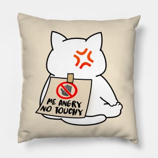 Angry Cat No Touchy Pillow