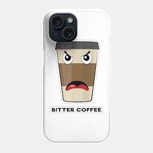 Bitter Coffee - Funny Coffe Pun Phone Case