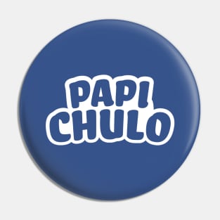 Papi Chulo Pin