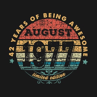 Born In August 1977 Vintage Shirt ,42nd Years Old Shirts,Born In 1977,42nd Anniversary 1977 Gift T-Shirt