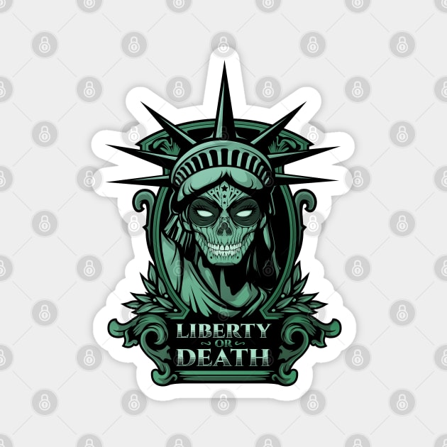 Liberty or Death Magnet by LiberTeeShirts