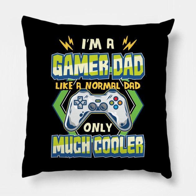 Gamer Dad like a Normal Dad Gaming Fathers Day Pillow by aneisha