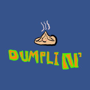 Dumplin’ T-Shirt