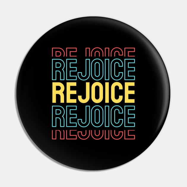 Rejoice | Christian Pin by All Things Gospel