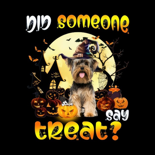 Yorkshire Terrier Did Someone Say Treat Happy Halloween by Tagliarini Kristi