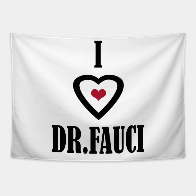 i love dr fauci Tapestry by Elegance14