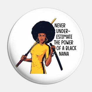 Never Underestimate the Power of a Nana Pin