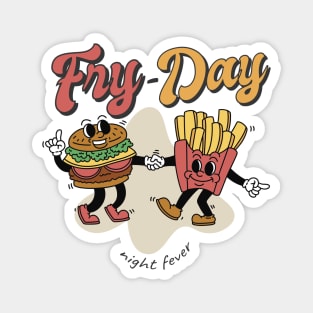 Fry Day Fun Day Funny Soulmate Magnet