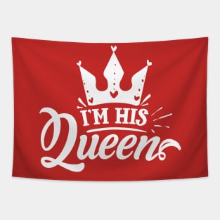 i'm his queen Tapestry