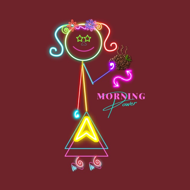 Neon Girl Morning Power / Morning Coffee by BeatyinChaos