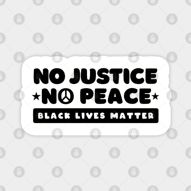 No Justice No Peace, Black lives matter, I can't breathe, George Floyd, Stop killing black people, Black history Magnet by UrbanLifeApparel