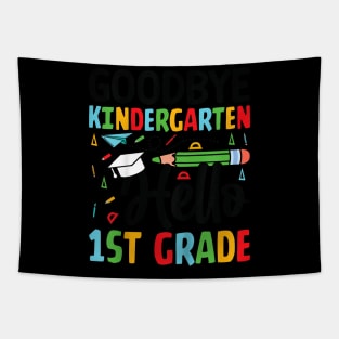 Kids Goodbye Kindergarten Hello 1St Grade Graduation Girls Boys Tapestry