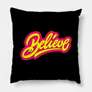 Believe Pillow