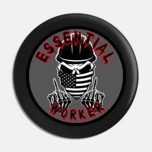 Essential Worker - Middle Fingers Pin