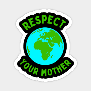 Respect Mother Earth Turtle Art Cute Funny Gift Whale Sea Beach Summer Animals Love Cute Funny Gift Sarcastic Happy Fun Witty Good Spiritual Depression Anxiety Gift Magnet