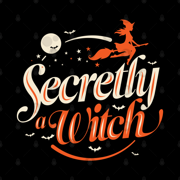 I'm Secretly  A Witch by Hixon House