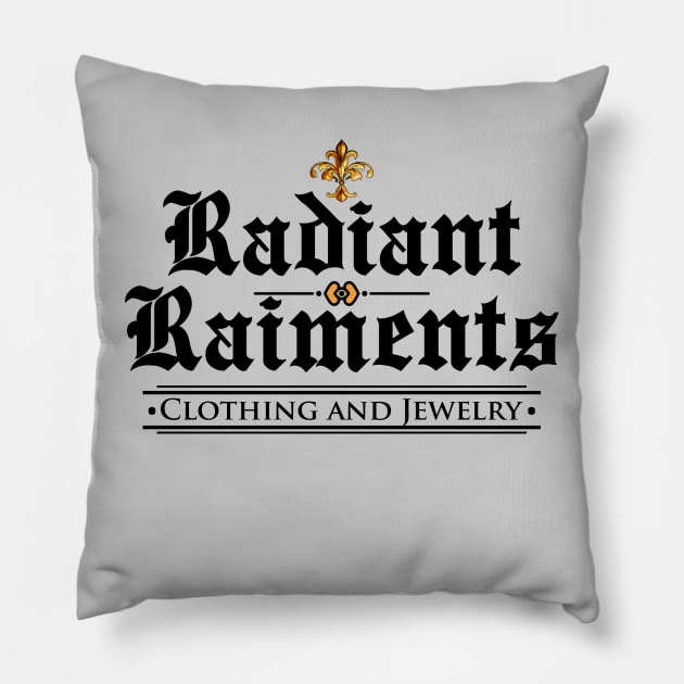 RADIANT RAIMENTS Pillow by theanomalius_merch