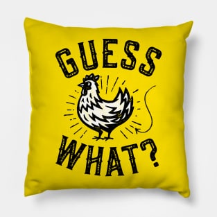 Guess What? Chicken Butt Pillow