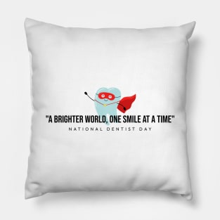 National Dentist Day Pillow