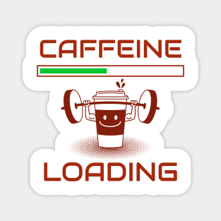 Caffeine loading design for all coffee lovers. Magnet