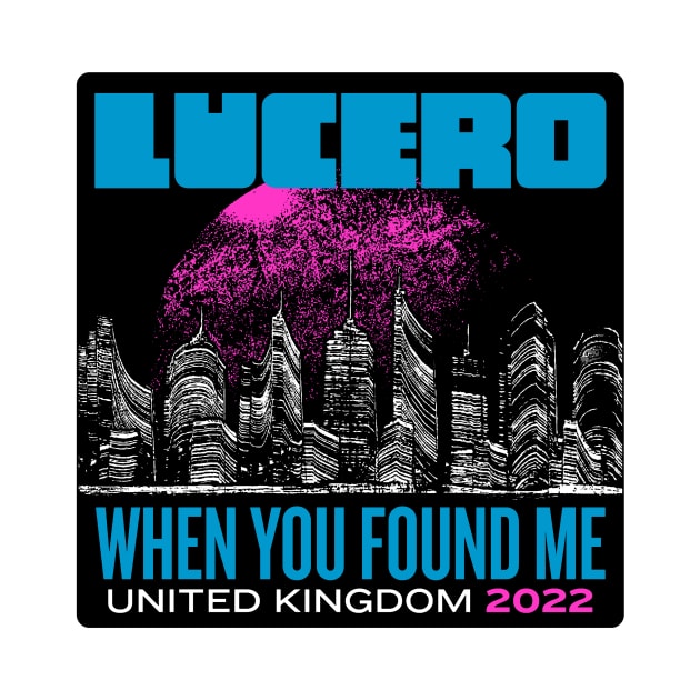 When You Found Lucero Band by tinastore