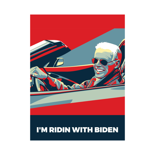 I’M RIDIN WITH BIDEN