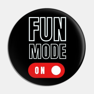 FUN MODE Party Vibes! Pin