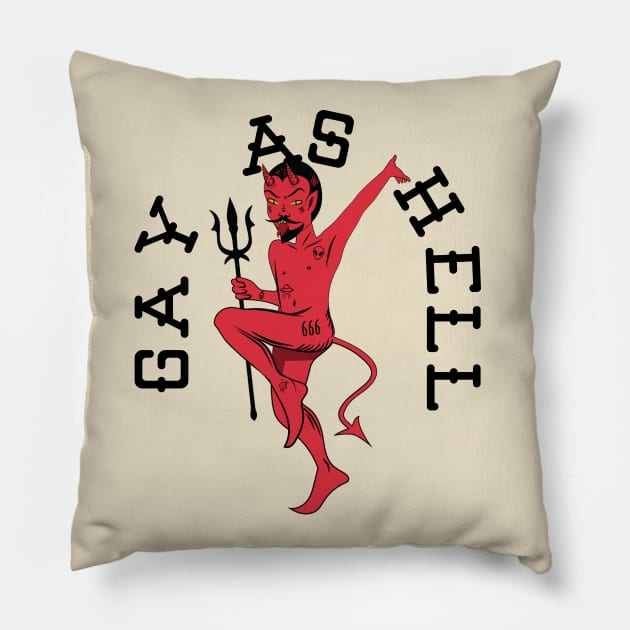 Gay as Hell! Pillow by Perpetual Brunch