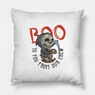 Boo To You From Our Crew Pillow