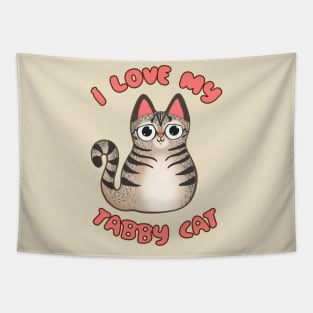 I Love My Tabby Cat Fluffy Brown Kitty Little Tiger Kawaii Chibi Tapestry