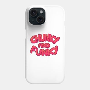 Chunky And Funky - Red Phone Case