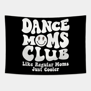 Dance Mom Club Trendy Groovy Dance Teacher Dancing Mom Life Tapestry