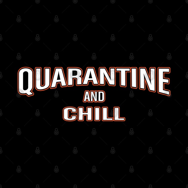 Quarantine And Chill by Global Creation