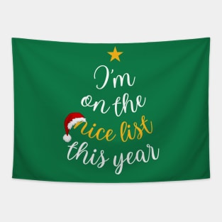 On The Nice List This Year Funny Christmas Tapestry