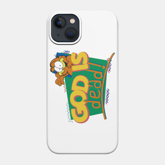 (garfield) god is dead - Garfield - Phone Case