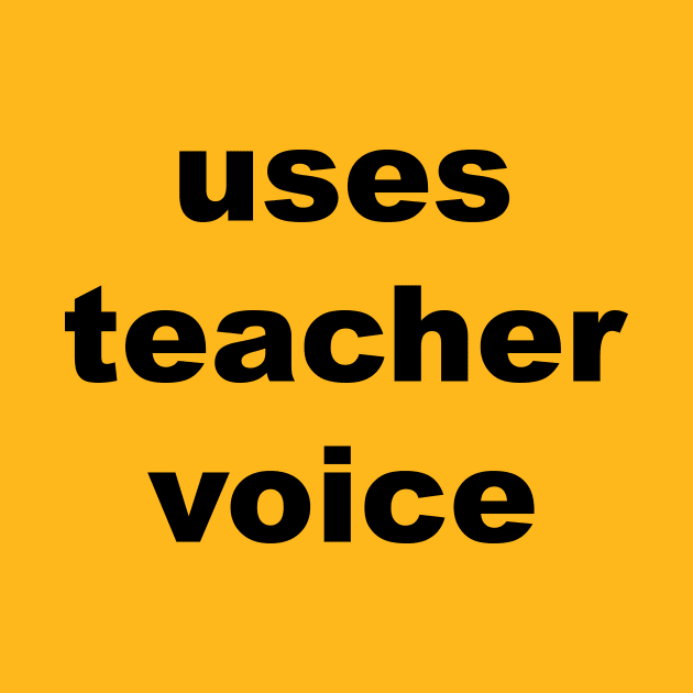 Uses Teacher Voice by Souna's Store