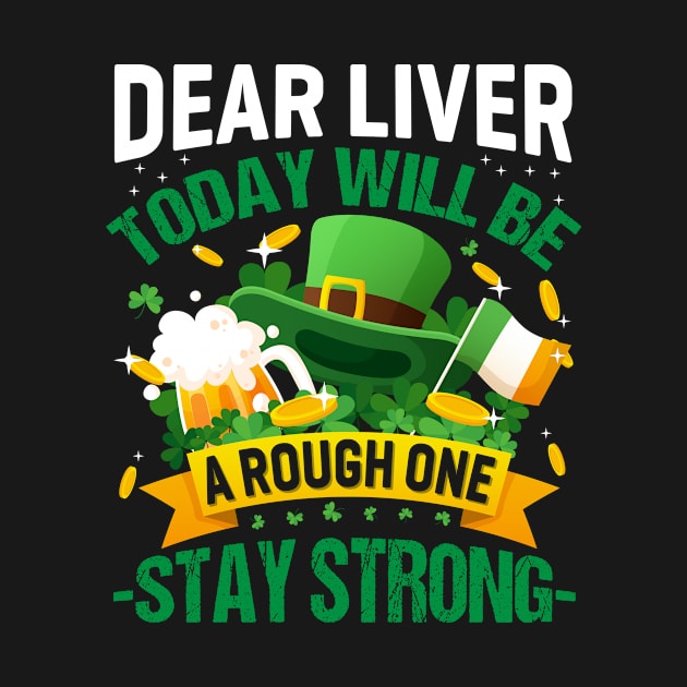 Dear Liver Today Will Be Tough Stay Strong by JLE Designs