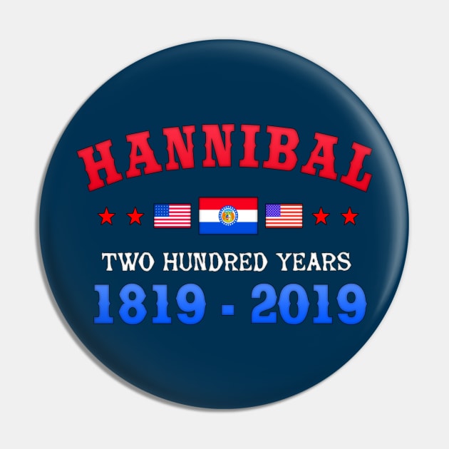 Hannibal Missouri 200 year Anniversary Pin by SeattleDesignCompany