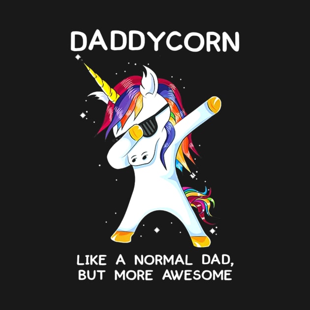 Funny Dabbing Unicorn Daddycorn Dab Unicorns Dad by ANGELA2-BRYANT