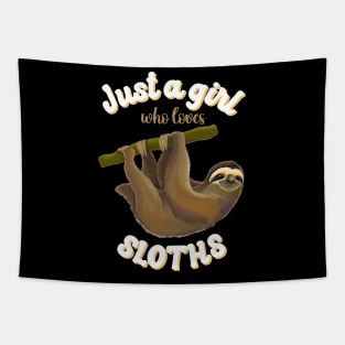 Just a Girl Who Loves Sloths, Funny Sloth Lover, Sloth Life Tapestry