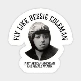 Fly like Bessie Colemen, First African American and female aviator | Black Woman | Black History Magnet