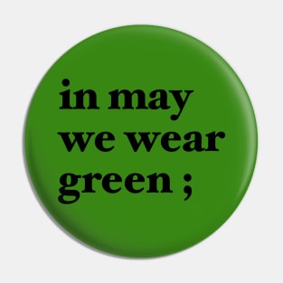 in may we wear green ; Pin