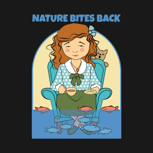 Climate Change Nature Bites Back T-Shirt