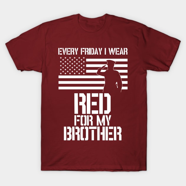 I Wear Red Every Friday For My Brother T Shirt Military I Wear Red Every Friday For My Brother T Shirt Military
