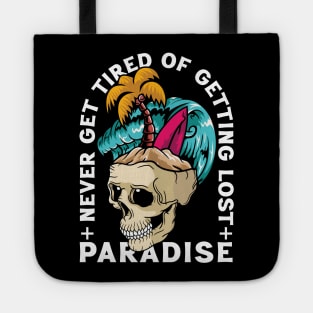 Never Get Tired of Getting Lost Tote
