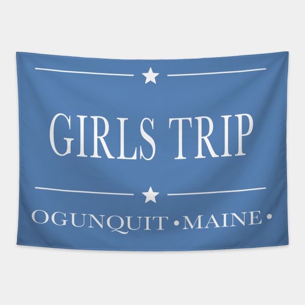 Girls Trip Ogunquit Maine Tapestry by StarsHollowMercantile