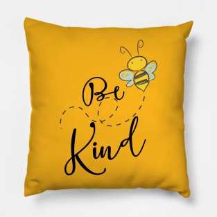 Be kind cute bee Pillow