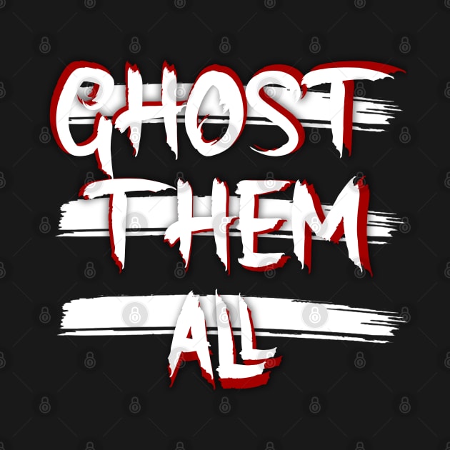 Ghost them all by IMITENE