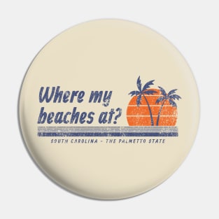 Where My Beaches At? South Carolina - The Palmetto State Pin