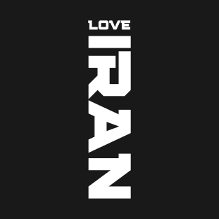 LOVE IRAN - Persian (iran) design T-Shirt